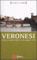 Veronesi. Guida ai migliori difetti e alle peggiori virtù