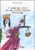 Il grande libro della Costituzione Italiana. Ediz. multilingue