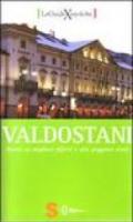 Valdostani. Guida ai migliori difetti e alle peggiori virtù