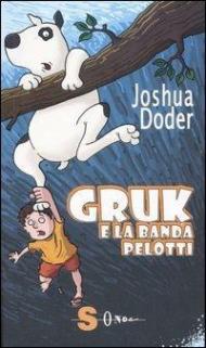 Gruk e la banda Pelotti