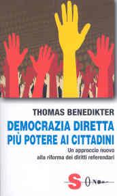 Democrazia diretta: più potere ai cittadini. Un approccio nuovo alla riforma dei diritti referendari