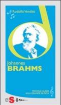 Piccola guida alla grande musica - Johannes Brahms