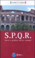 S.P.Q.R. Sacri e profani questi romani