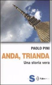 Anda, trianda. Una storia vera