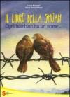 Il grande libro della Shoah. Ogni bambino ha un nome...