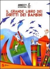 Il grande libro dei diritti dei bambini