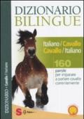 Dizionario Bilingue Italiano-Cavallo Cavallo-Italiano: 160 parole per imparare a parlare cavallo correntemente