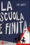 La scuola è finita! La scuola che non c'è. 1.