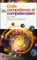 Dalle competenze al competenziare. Un nuovo orizzonte operativo