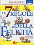 Le 7 regole della felicità