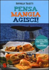 Pensa, mangia, agisci! La cucina vegan della cambusa di Sea Shepeard