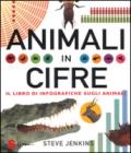 Animali in cifre. Il libro di infografiche sugli animali