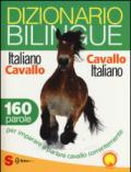 Dizionario bilingue italiano-cavallo, cavallo-italiano. 160 parole per imparare a parlare cavallo correntemente