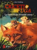 La valle delle primule rosse. Criceti in fuga. Ediz. illustrata: 1