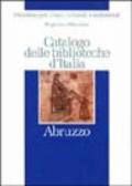 Catalogo delle biblioteche d'Italia. Abruzzo