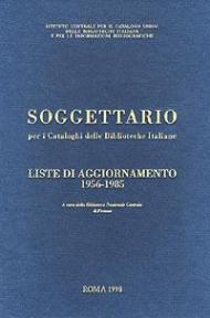 Soggettario per i Cataloghi delle Biblioteche Italiane con liste di aggiornamento 1956-1985