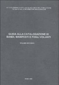 Guida alla catalogazione di bandi, manifesti e fogli volanti