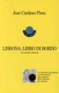 Lisbona. Libro di bordo. Voci, sguardi, memorie