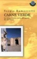 Carne verde. La straordinaria storia del peyote, dio del Texas