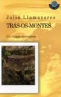 Tras-os-Montes. Un viaggio portoghese