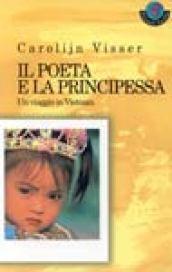 Il poeta e la principessa. Un viaggio in Vietnam