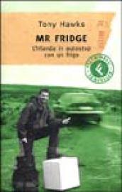 Mr. Fridge. L'Irlanda in autostop con un frigo