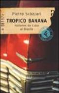 Tropico Banana. Italianos da Cuba al Brasile