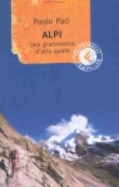 Alpi. Una grammatica d'alta quota