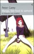 Manga, fast food & samurai. Un Giappone tutto sbagliato