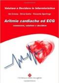Aritmie cardiache ed ECG. Conoscere, valutare e decidere