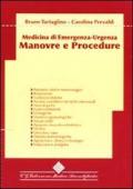 Manovre e procedure. Medicina di emergenza-urgenza