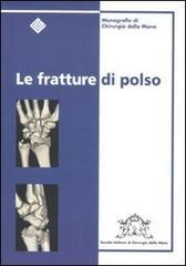 Le fratture di polso