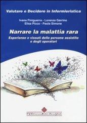 Narrare la malattia rara. Esperienze e vissuti delle persone assistite e degli operatori