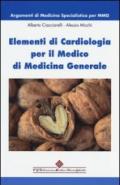 ELEMENTI DI CARDIOLOGIA PER IL MEDICO DI MEDICINA GENERALE (ARGOMENTI DI MEDICINA SPECIALISTICA PER MMG)