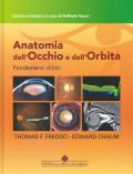 Anatomia dell'occhio e dell'orbita. Fondamenti clinici