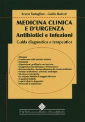 Medicina clinica e d'urgenza. Antibiotici e infezioni