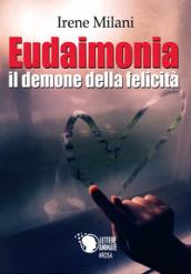 Eudaimonia, il demone della felicità