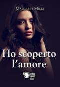 Ho scoperto l'amore