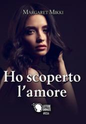 Ho scoperto l'amore