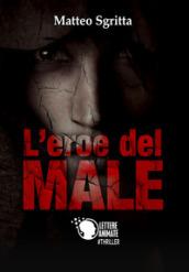 L'eroe del male