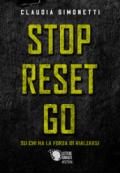 Stop Reset Go