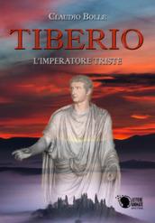 Tiberio. L'imperatore triste