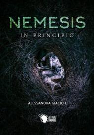 Nemesis. In principio