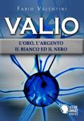 Valio. L'oro, l'argento, il bianco ed il nero. Vol. 2