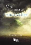 Vita e (forse) morte di Franco Mellier