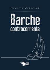 Barche controcorrente