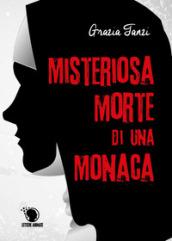 Misteriosa morte di una monaca