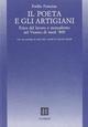 Il poeta e gli artigiani. Etica del lavoro e mutualismo nel Veneto di metà '800. Con un'antologia di scritti editi e inediti di Giacomo Zanella