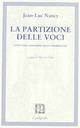 La partizione delle voci. Verso una comunità senza fondamenti