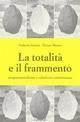 La totalità e il frammento. Neoparmenidismo e relatività einsteiniana